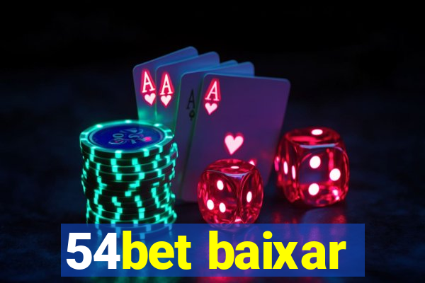 54bet baixar